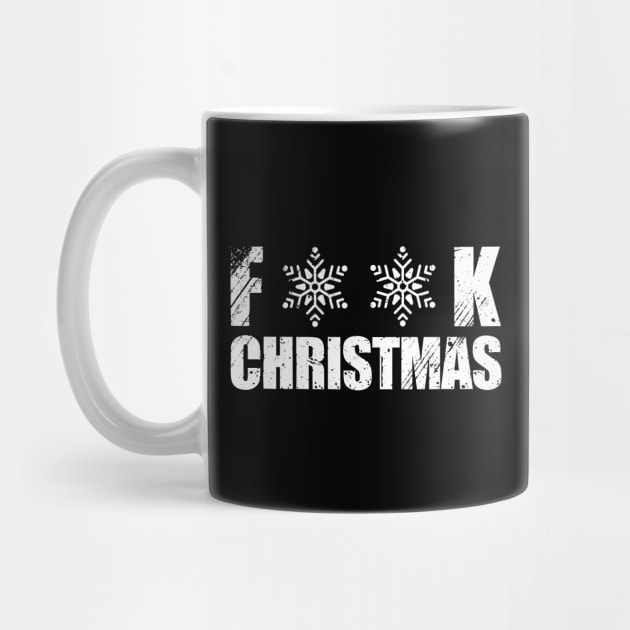 Offensive Christmas F**k Christmas by Siduwor.uma